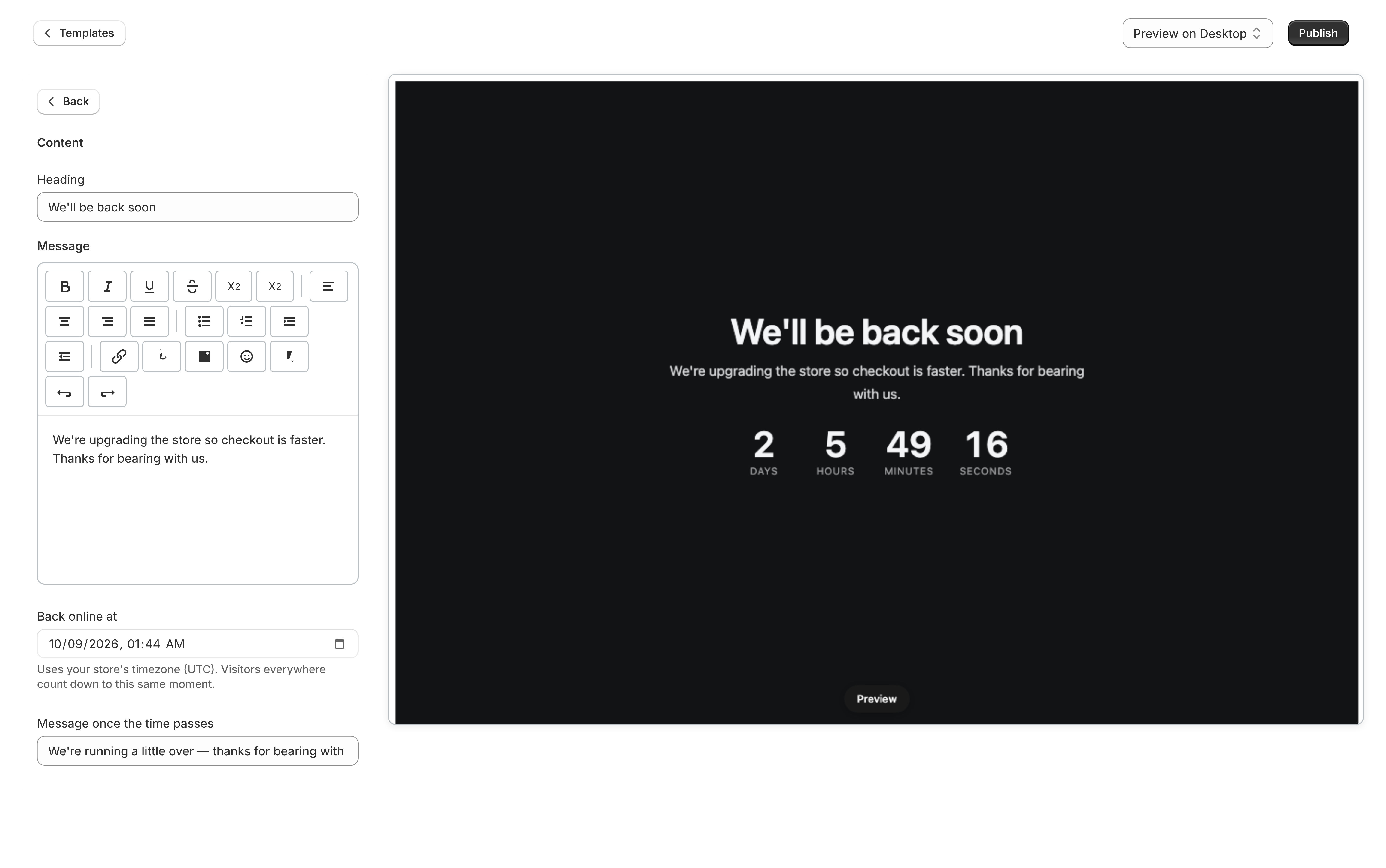 The template editor with the Content category open. On the left: a Heading field reading We'll be back soon, a Message field with a rich-text toolbar above it, a Back online at date and time picker, and a Message once the time passes field. On the right, a live preview of the dark maintenance page showing the heading, the message, and a running countdown.